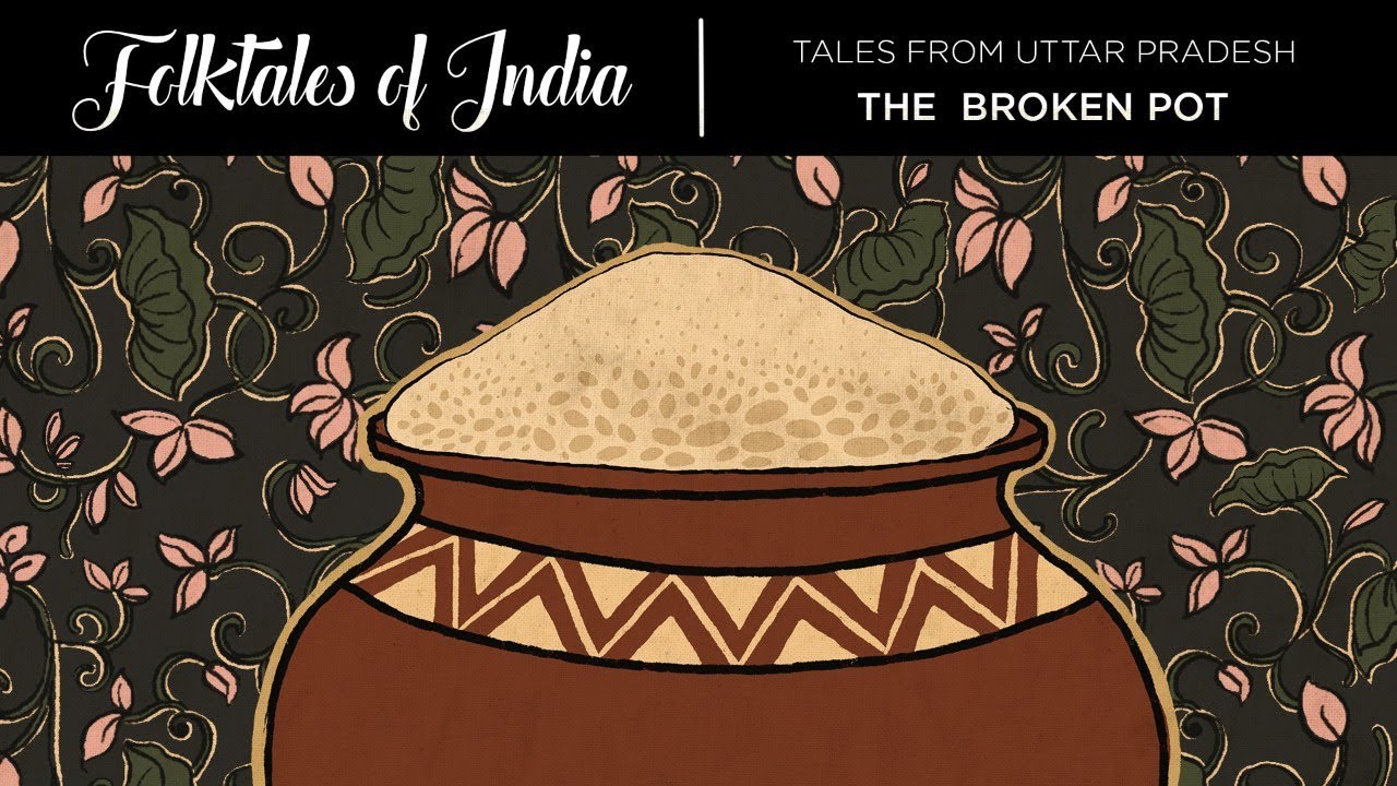 Folktales of India – Tales from Uttar Pradesh – The Broken Pot