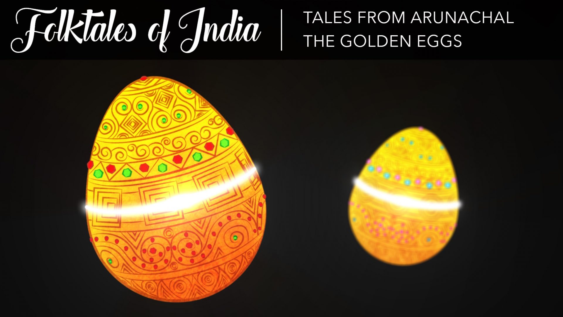 Folktales of India – Tales from Arunachal – The Golden Eggs